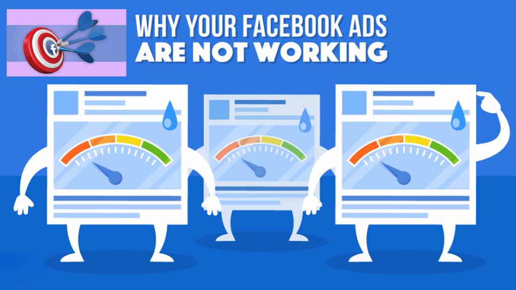 Top Reasons Why Facebook Ads Fail